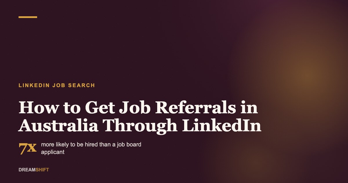 How to Get Job Referrals in Australia Through LinkedIn (2026)