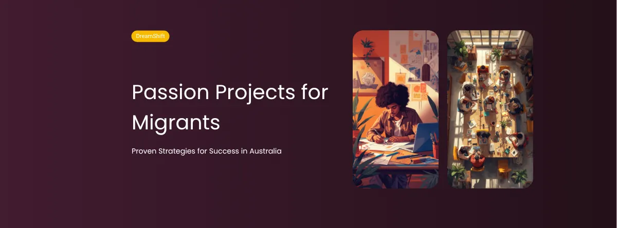 How to Use Passion Projects to Get a Job in Australia (Even Without Local Experience)